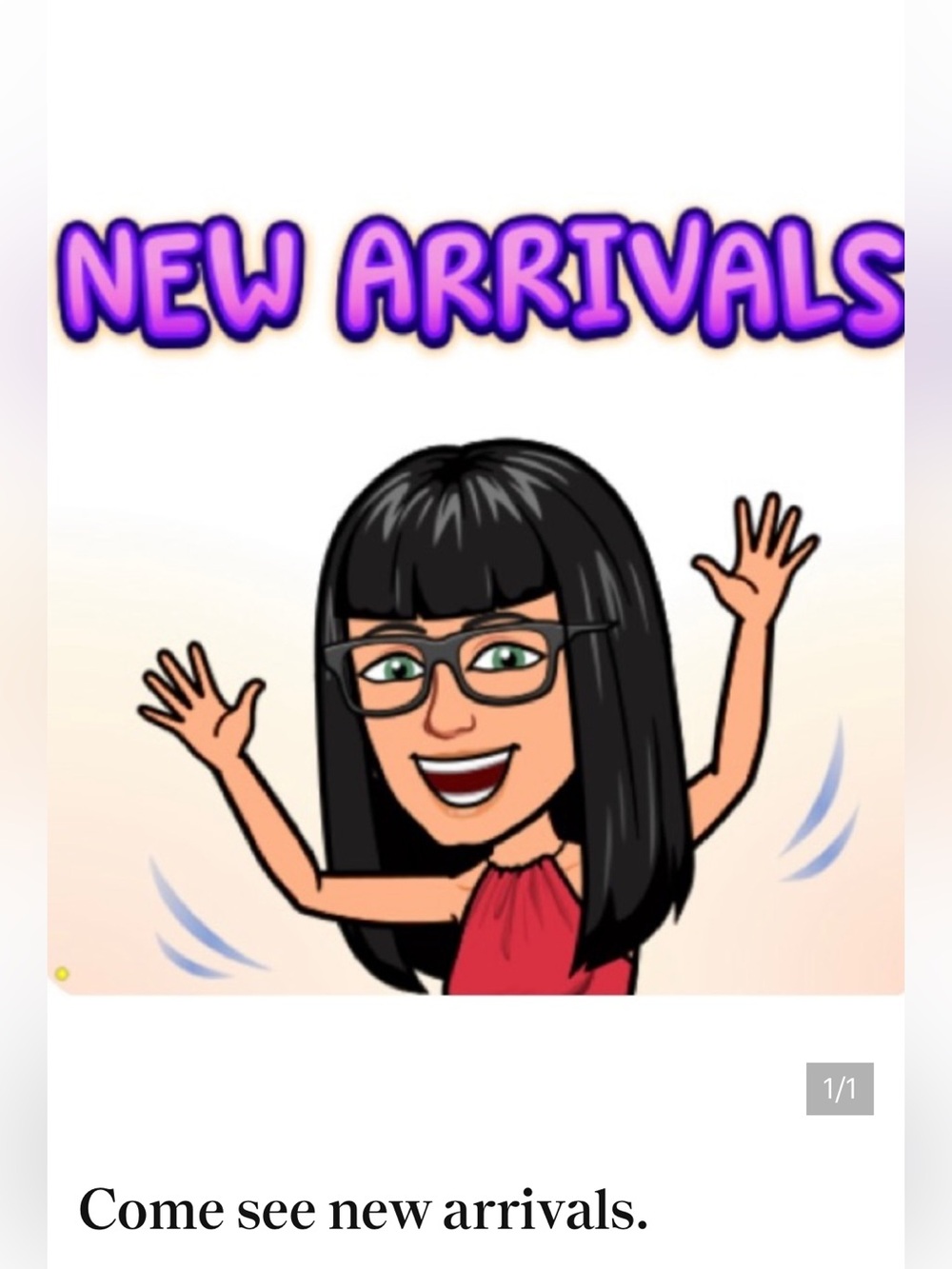 Come see new arrivals.